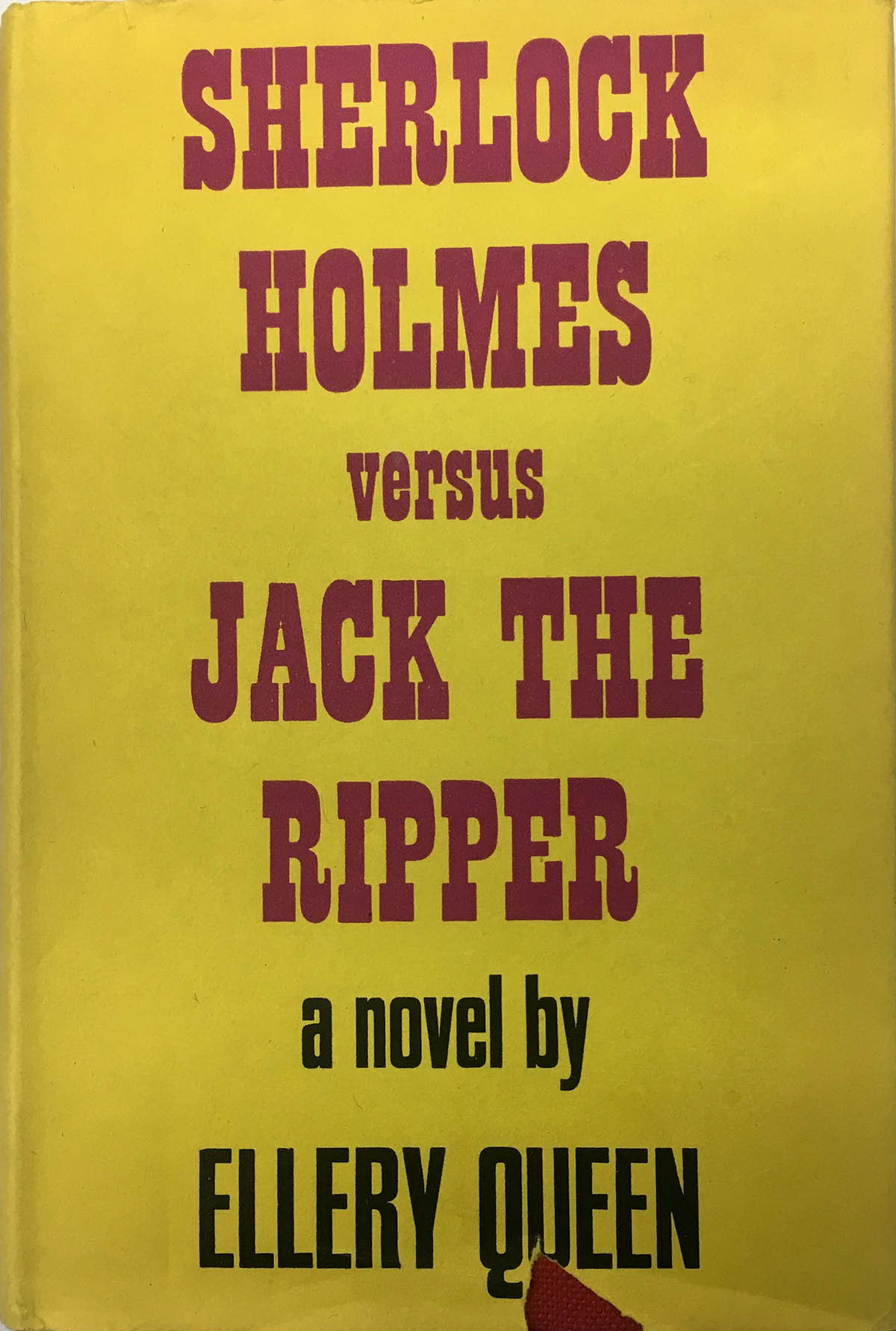 Queen, Ellery. Sherlock Holmes versus Jack the Ripper, London: Victor Gollsncz Ltd., 1967.